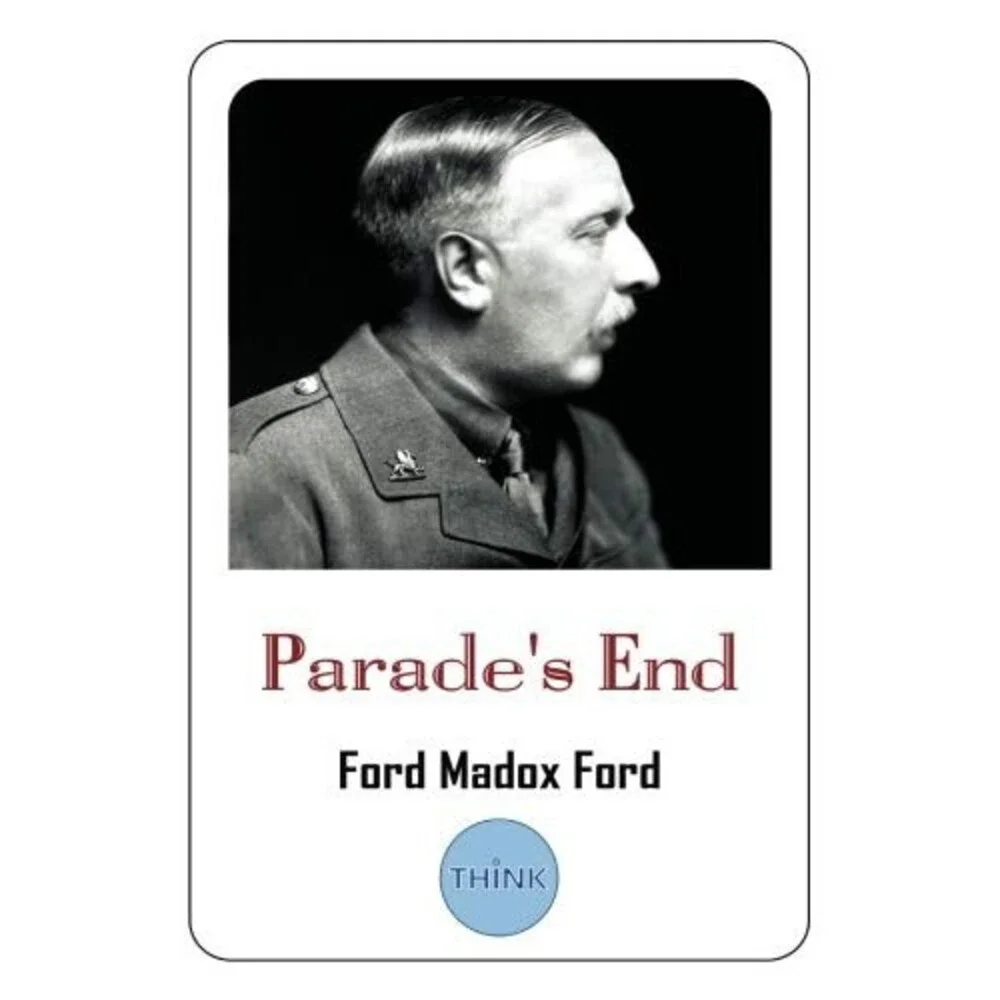 Parade's End: The Complete Series: All Four Novels (Some Do Not - No More Parad